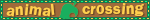 Link to where I found it. The image is a blinkie that reads 'Animal Crossing'
